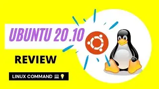 Ubuntu 20.10 review 💻 | What's new 2021