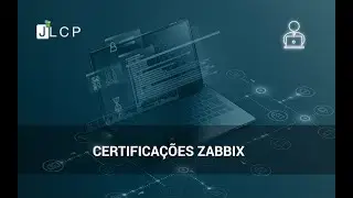 Webinars JLCP - Certificações Zabbix com Julio Zanette