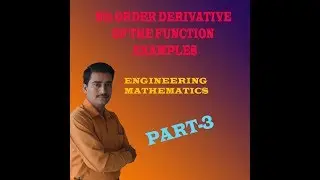 VTU ENGINEERING MATHS 1 Nth DERIVATIVE OF THE  FUNCTION(PATR-3) || ADDITIONAL MATHS 1 NthORD(PART-3)