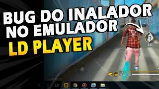 COMO FAZER O BUG DO INALADOR NO LD PLAYER JOGANDO FREE FIRE