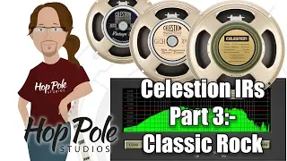 Celestion Plus Impulse Responses - Part 3 - Classic Rock