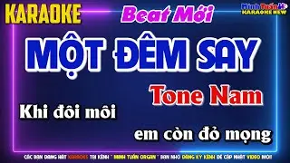 Karaoke Một Đêm Say Tone Nam - Beat Mới