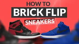 How To Brick Flip Sneakers! THE FUTURE OF SNEAKER RESELLING!