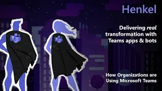 Accelerate Your Organization's Transformation with Microsoft Teams App Templates and Bots: Henkel