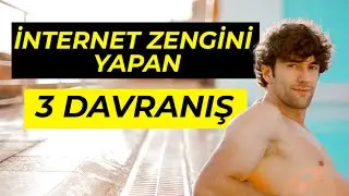 Beni İNTERNET ZENGİNİ yapan 3 davranış! İnternetten para kazanma