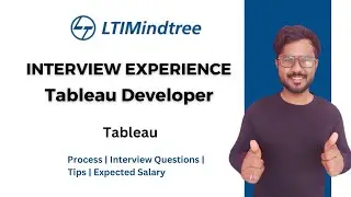 LTIMindTree Interview Experience | Tableau Developer Interview Questions & Answer| 3-6 Years