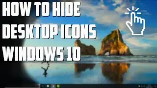 How to Remove / Restore Desktop Icons in Windows 10 Without Deleting Them