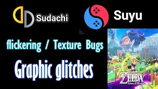 Sudachi - Suyu Emulator | Zelda Echoes of Wisdom Graphic glitches / flickering / Texture on AMD GPU