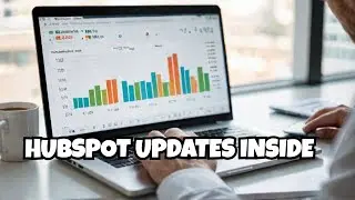 The weeks HubSpot Updates (w/c 7th Oct 24)