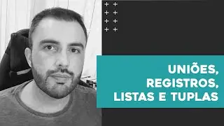 Avaliando o projeto de Uniões, Registros, Listas e Tuplas | Linguagens de Programação