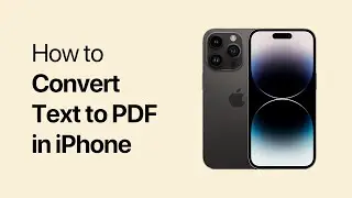 How to Convert Text to PDF in iPhone