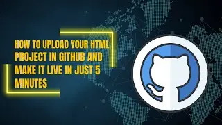 GitHub Pages -  Upload Your Html Projects and Generate Live Link