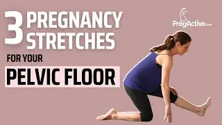 3 Pregnancy Stretches EVERY Mom Needs to Know (Pelvic Floor Edition)