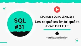 31 - #SQL - Les requêtes imbriquées avec DELETE | #SGBD #Darija