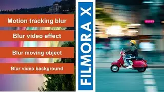 Motion Tracking Blur Effect in Filmora X - Blur Moving Object ! 🔥👌