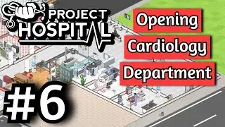 Smoothing Out The Rough Edges! #6 - Project Hospital (Sandbox)