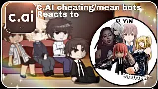 C.ai Bots react to F! Y/N // Mokyutsei // Cheating bots/distant bots edition.