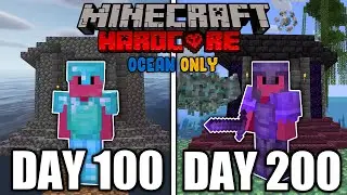 I Survived 200 Days in HARDCORE Minecraft OCEAN ONLY World... And Here's What Happened