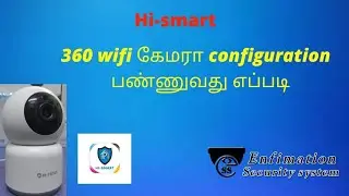 HI SMART | HC-IPC-R20TE | HIFOCUS 360° DEGREE WIFI CAMERA CONFIGURATION & UNBOXING