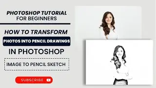 How to Transform Images into Pencil Drawings in Photoshop |  Image to Pencil Sketch in Photoshop