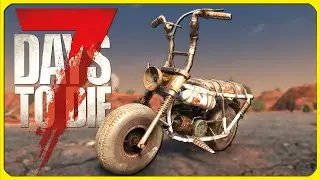 Crafting the Minibike - Navezgane Nomad - Ep 11 - 7 Days to Die 1.0 Gameplay