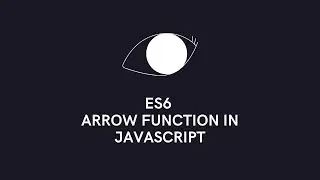 ES6 : Arrow function in JavaScript