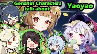 Yaoyao: What do Genshin Characters think about her? (The 1st Dendro Character?) | Genshin Impact