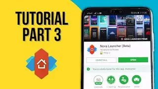 How to Use Nova Launcher Prime | In Depth Tutoiral | Part 3