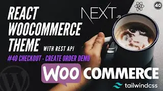 #40 WooCommerce Create Order API Demo | Customizing Payment Modes | Nextjs WooCommerce REST API