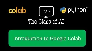 #Introduction to #Colab (Google Colab)