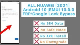 All HUAWEI 2021 Android/EMUI 10 - FRP/Google Lock Bypass WITHOUT PC - NO SIM DATA - NO APK INSTALL