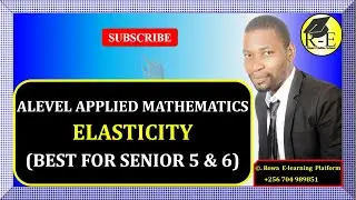 038 – ALEVEL APPLIED MATHEMATICS| ELASTICITY (MECHANICS)| FOR SENIOR 5 & 6