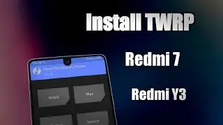 Install TWRP and Root all xiaomi devices Easiest method (Redmi 7)|Install twrp on Redmi 7 easy way