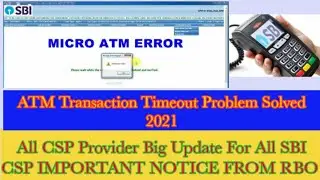 All Csp Provider Big Update, SBI Csp Important Notice From RBO transaction timeout solved 2021