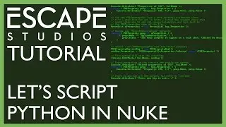 Lets script Python in NUKE! - Escape Studios Free Tutorial