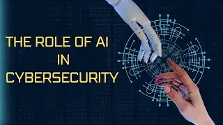 Cybersecurity and AI | How AI Can be used by Cyber Professionals