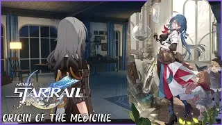 Honkai Star Rail 1.0 [Natasha Companion Mission] - Origin of the Medicine