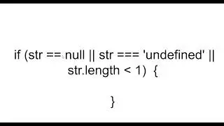 How to check an undefined or null or empty variable in JavaScript