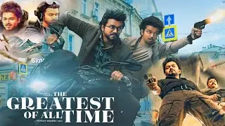 The Greatest Of All Time Full Movie | Vijay | Prashanth | Prabhu Deva | Ajmal | Facts and Details