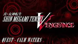 Quest - calm waters - SMT V Vengeance