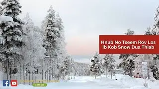 Hnub No Tseem Rov Los Ib Kob Snow Dua Thiab (4/16/23) | Snow Again