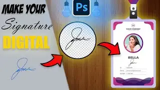 How to Make Your Signature Digital in Photoshop | Make Digital Signature in Photoshop