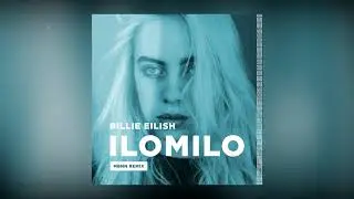 Billie Eilish - ilomilo (MBNN Remix)