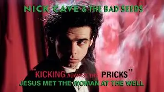 Nick Cave & The Bad Seeds - Jesus Met the Woman at the Well (Official Audio)