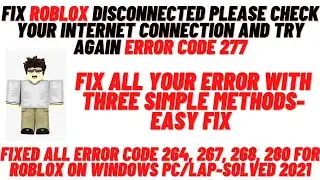 Fix roblox disconnected please check your internet connection and try again Error Code 277