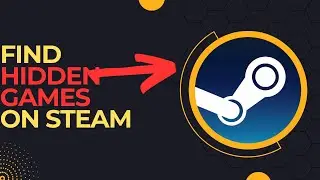 How to find hidden games on steam 2024 - see view hidden games on steam  - unhide games on steam