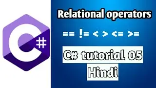 relational operators| how to use relational operators in c#| C# tutorial 05|Mik technical