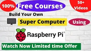 Free Build Your Own Super Computer with Raspberry Pis Free Course Raspberry Pi projects  