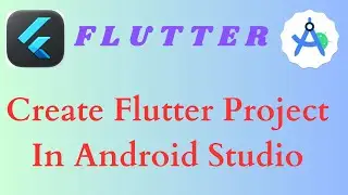 Create First Flutter project in android studio || part 5 Flutter Course ||  Flutter First project