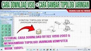 TUTORIAL CARA DOWNLOAD OFFICE VISIO 2003 & MENGGAMBAR TOPOLOGI JARINGAN KOMPUTER